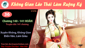 [HV] Không Gian Lão Thái Làm Ruộng Ký